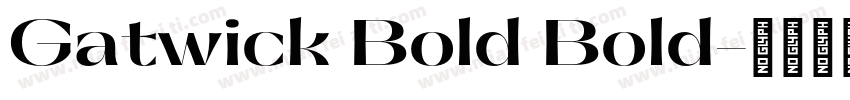 Gatwick Bold Bold字体转换